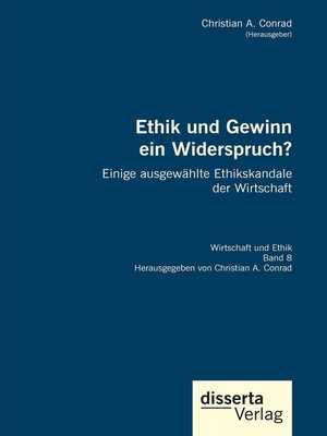 cover image of Ethik und Gewinn ein Widerspruch? Einige ausgewählte Ethikskandale der Wirtschaft